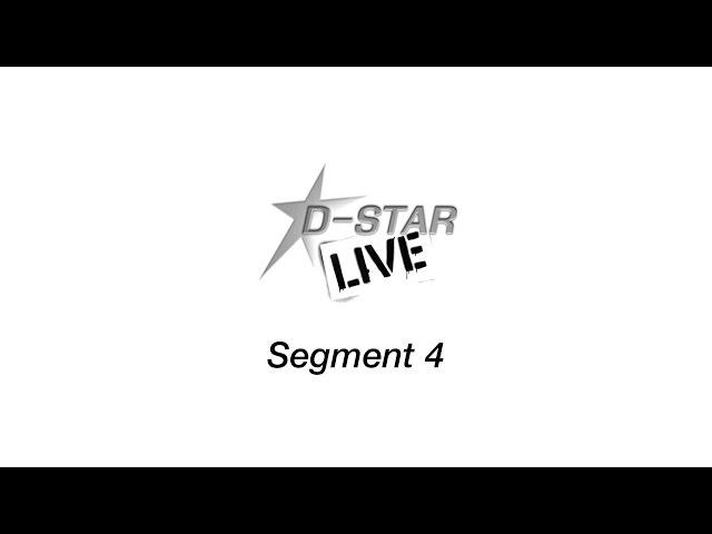 D-STAR LIVE - Segment 4