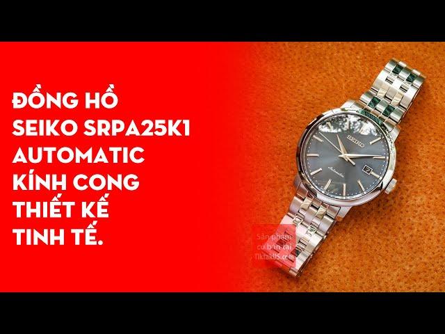 Seiko SRPA25K1 Auromatic đồng hồ Dress watch daay kim loại đẹp nhất phân khúc  máy 4R35 24 chân kính