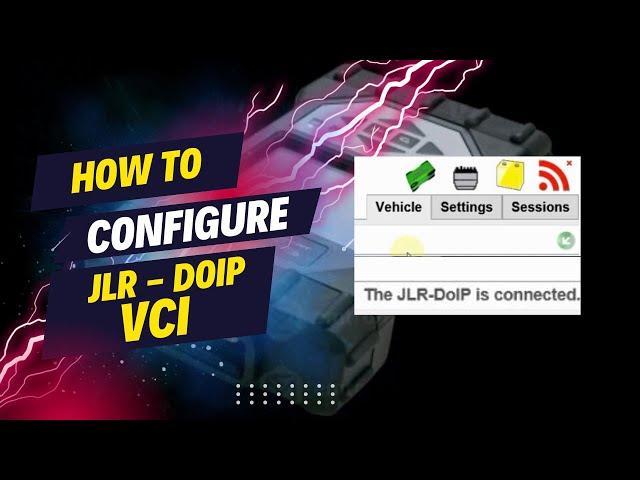 How to Configure JLR DoIP VCI with JLR SDD V165