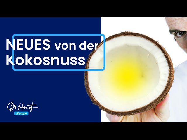 Kokosöl und Kokosnuss - Was sagt der Kardiologe? | Dr. Heart