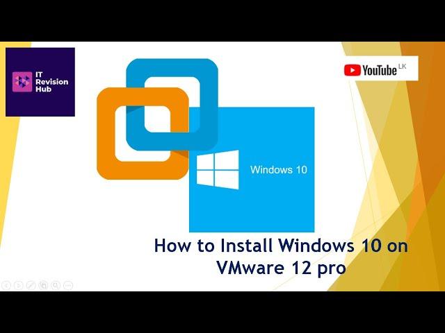 How to install windows 10 on vmware workstation 12 pro