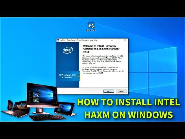 Intel HAXM how to install on Windows PC - Guide 2022