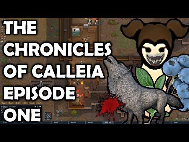 Rimworld Gameplay Series | The Chronicles of Calleia - Episode 1