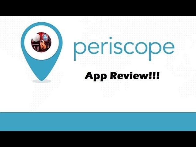 Periscope App Review