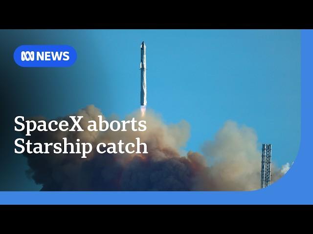 SpaceX Starship aborts booster 'catch' with Donald Trump in attendance | ABC NEWS