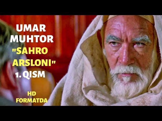 ISLOMIY KINOLAR. Umar Muhtor "Sahro arsloni" 1-qism. (HD formatda)  ИСЛОМИЙ КИНОЛАР. Умар Мухтор.