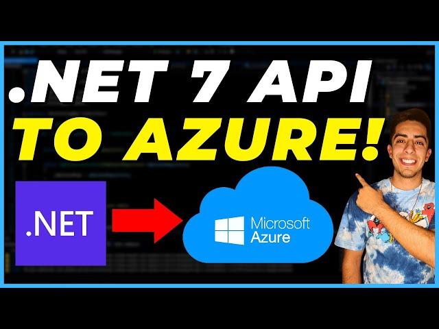 Easily Deploy a .NET 7 API to Azure! [2023 Tutorial]