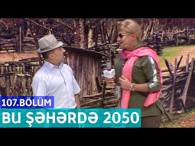 Bu Şəhərdə 2050 - 107.Bölüm