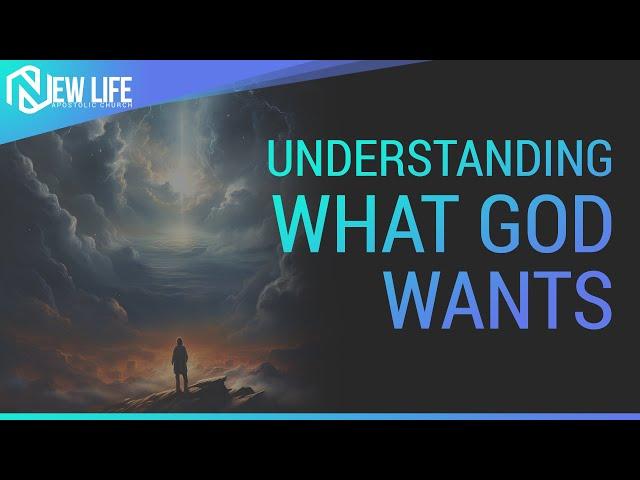 "Understanding What God Wants" - Pastor Leo Fisher - Oct. 1st, 2023 - NLAC