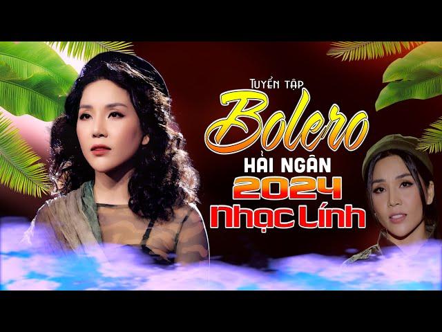 HẢI NGÂN - TOP Tuyệt Phẩm Bolero - Nhạc Lính Trước 1975 || Nhạc Xưa Để Đời.