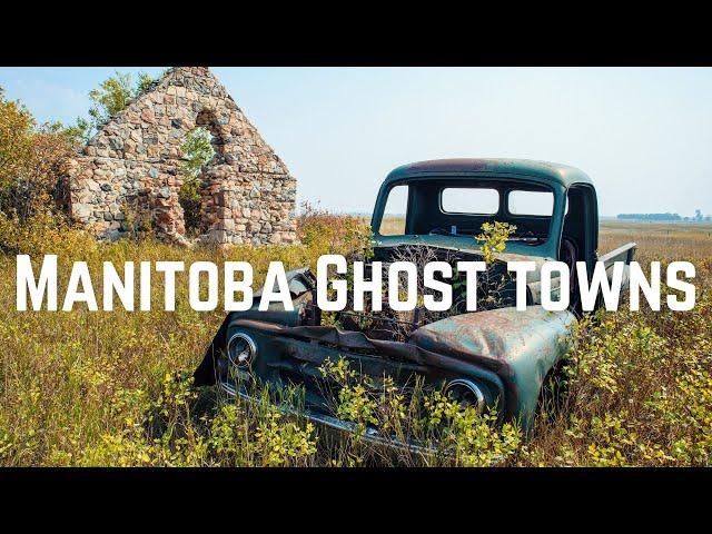 Ghost Towns In SW Manitoba