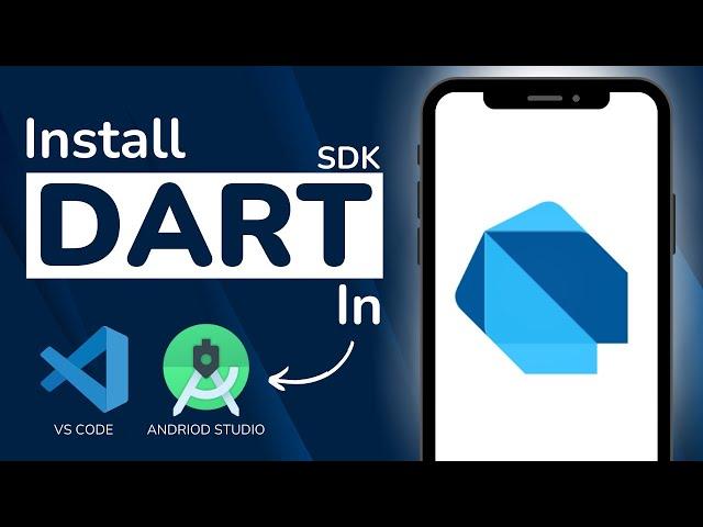 How to Install Dart SDK - Setup in VS Code & Android Studio | Dart Tutorial