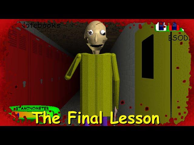 The Final Lesson  - Baldi's Basics Mod