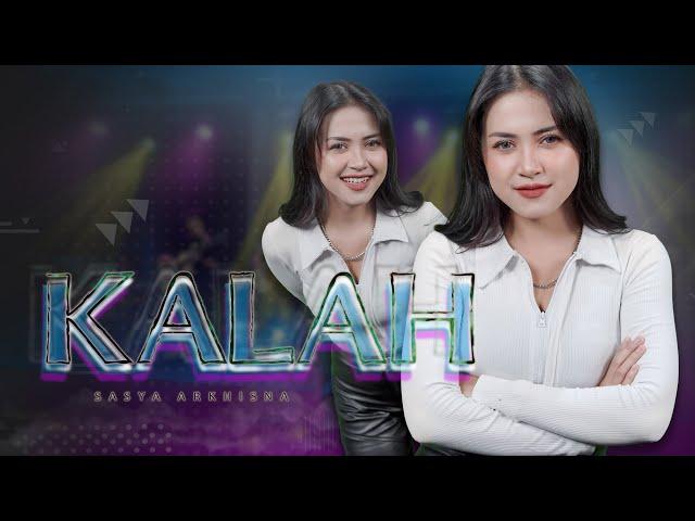 Kalah - Sasya Arkhisna ( Official Live Music ) - Sa Music