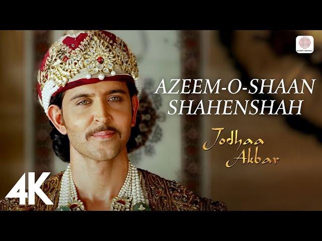 Azeem-O-Shaan Shahenshah - 4K Video | Jodhaa Akbar | A. R. Rahman | Hrithik | Aishwarya Rai