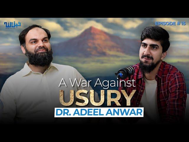 15 | How Riba Has Completely Failed Us, Economically, & Morally | Mission Palestine | Dr. Adeel