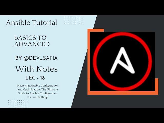 Master Ansible Configuration & Optimization: Ultimate Guide to Configuration File & Settings