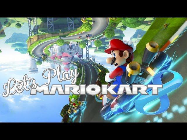 Let's Play - Mario Kart 8