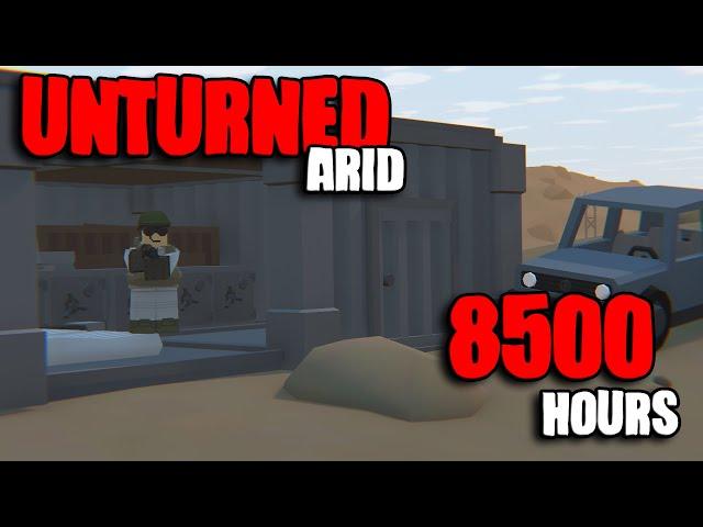 How An 8500 Hour Player Goes From NOTHING To RICHEST On Unturned Arid (Part 1)