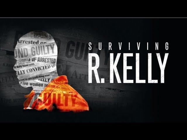 Lifetime's Surviving R. Kelly Part 3 - The Final Chapter ( FULL DOCUMENTARY ) WATCH FREE ONLINE