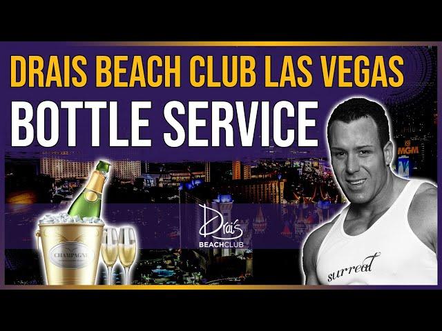 ‍️ Drais Beach Las Vegas Bottle Service | w/Surreal Nightlife