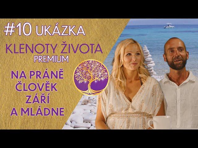 Petr Tichý a Ivana Dolinská: Přechod na výŽivu pránou | Ukázka Premium | Klenoty života