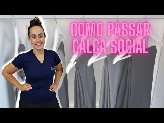 Passo a Passo de Como Passar Calça Social