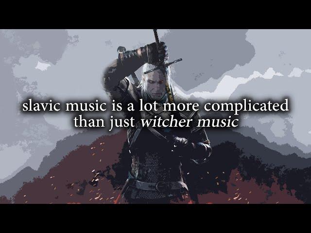 The Witcher's Slavic Sound - What is Slavic Music?