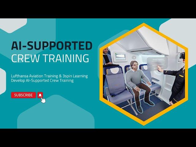 Lufthansa Aviation Training & 3spin Learning Develop AI-Supported Crew Training