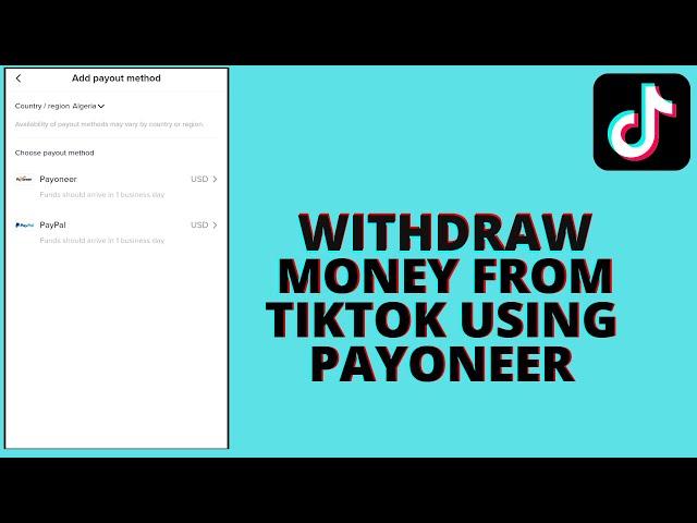 How To Withdraw Money On Tiktok Using Payoneer