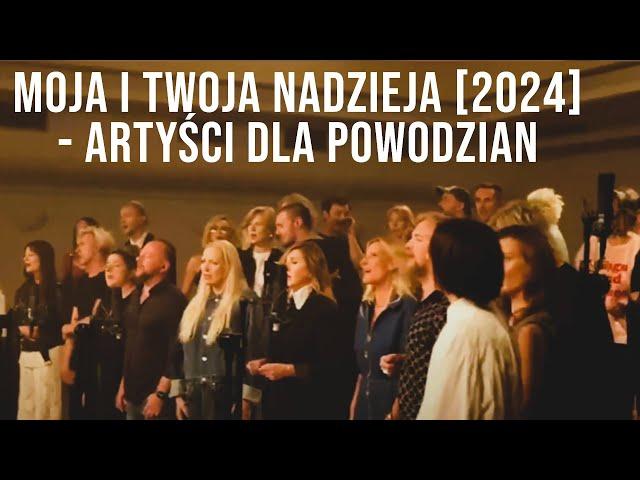 MOJA I TWOJA NADZIEJA [2024] - Artyści dla powodzian