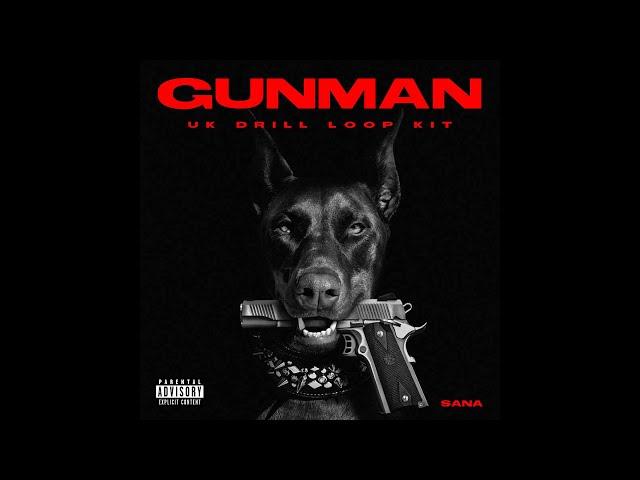 [+10] (FREE) UK DRILL LOOP KIT - "GUNMAN" (Dark, Ethnic, Russ, Buni, K-Trap, Clavish, M24)