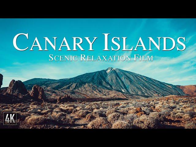 Canary Islands 4K Scenic Relaxation Film | Islas Canarias Spain Drone Scenery with Calming Music