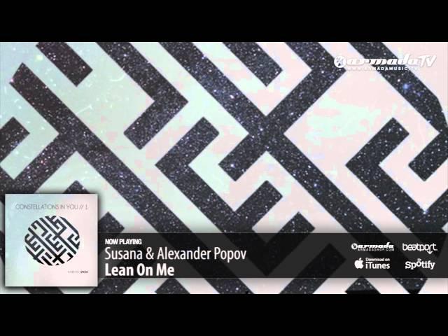 Alexander Popov & Susana - Lean On Me (From 'Eco - Constellations In You // 1')