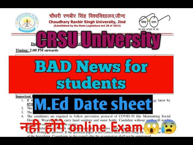 Bad न्यूज़ For CRSU||क्या online Exam नही होंगे||M.Ed Date sheet जारी कर दी CRSU ने