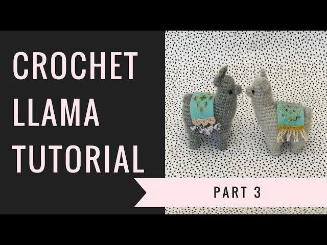 Crochet Llama Tutorial part 3