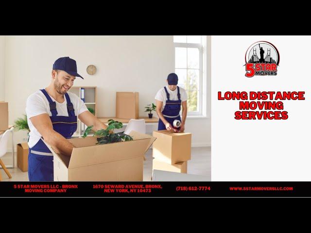 Long Distance Moving Services | 5 Star Movers LLC - Bronx Moving Company