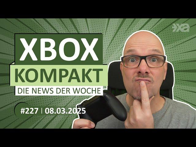 Xbox Kompakt Folge 227: Die News der Woche