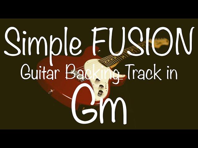 Simple Fusion Guitar Backing Track in Gm