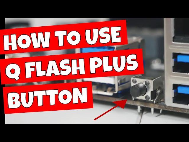 How To Use Gigabyte Q FLASH PLUS Bios Flash Button