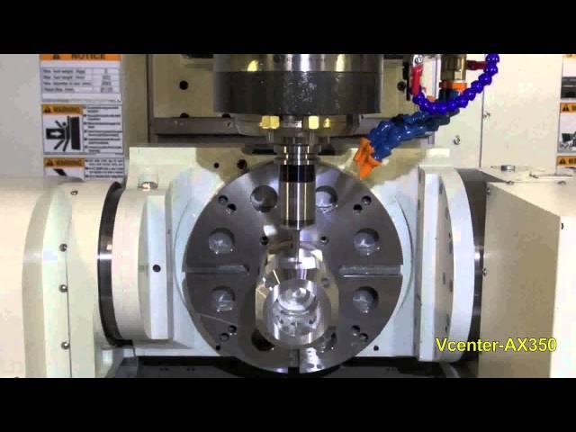 Vcenter-AX350 4+1 axis machining