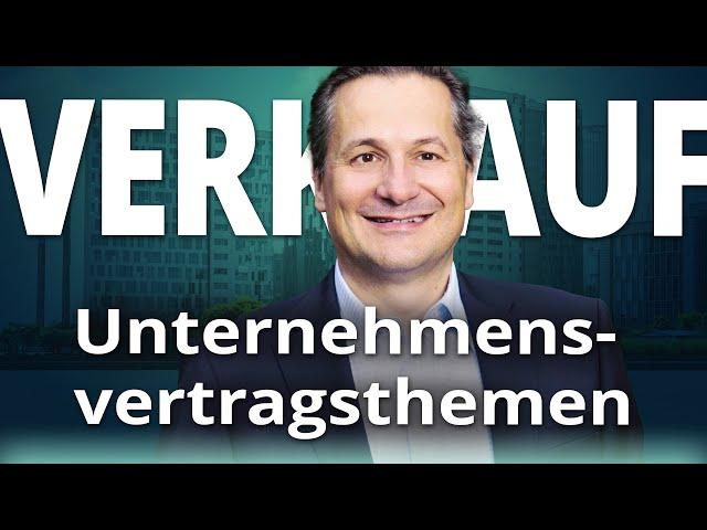 Unternehmenskäufer aufgepasst! Top Kaufvertragsthemen im Überblick (2024 inkl. Praxisbeispiel)