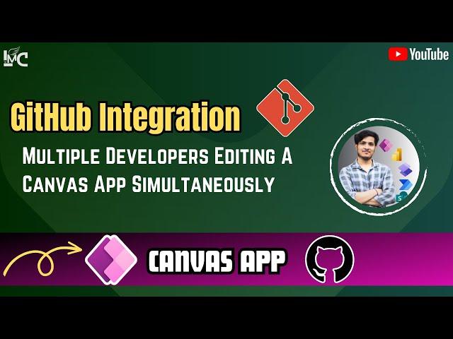 Integrate GitHub with Canvas App PowerApps || Multiple developers editing a app simultaneously