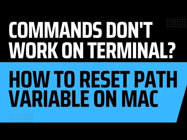 How to Reset Path Variable on Mac Terminal