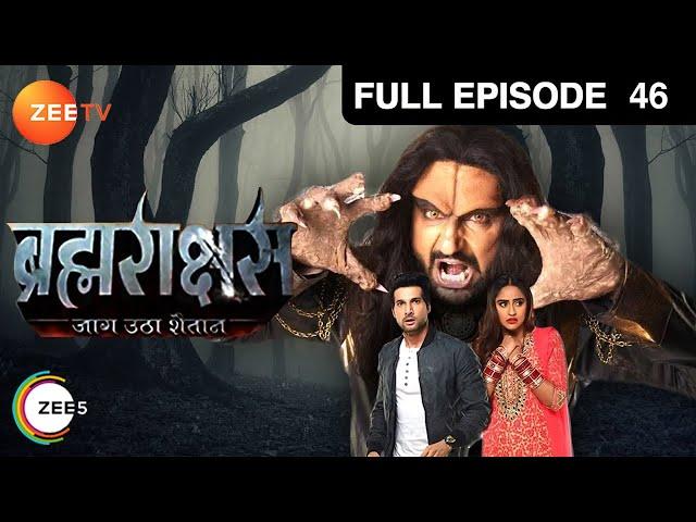 क्या धुलेगा Naina पर लगा कलंक? | Brahmarakshas | Episode 46 | Zee TV