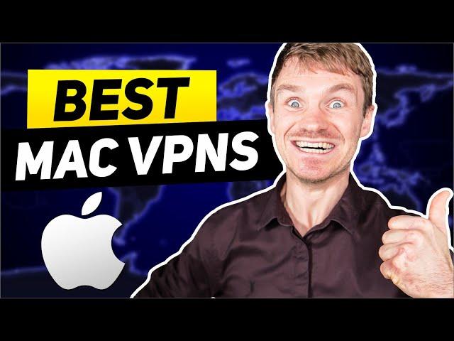 Best VPN for Mac 2025: Reviews and Buying Advice