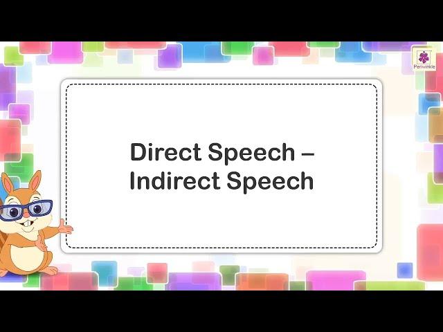 Direct Speech and Indirect Speech | English Grammar & Composition Grade 4 | Periwinkle