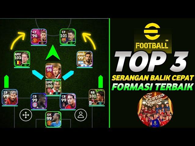 Top 3 Formasi Terbaik Serangan Balik Cepat eFootball 2024 | Best Formation eFootball 2024