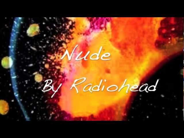 Radiohead - Nude (Lyrics On Screen)