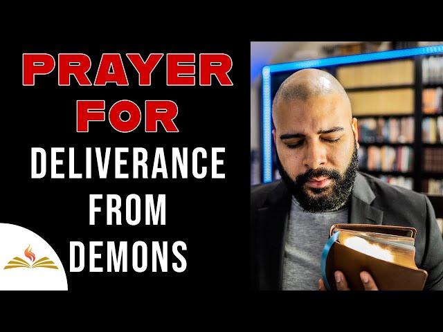 Powerful Prayer for Deliverance from Demons, Evil Spirits and Sickness